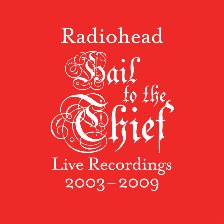 Radiohead - Hail to the Thief Live Recordings 2003-2009