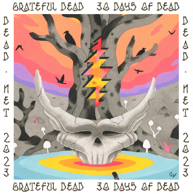 Grateful Dead's 30 Days of Dead Kicks Off with a Time" Exclaim!