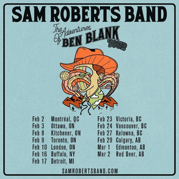 sam roberts band tour schedule